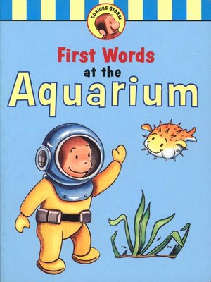 cover image of Curious George's First Words at the Aquarium